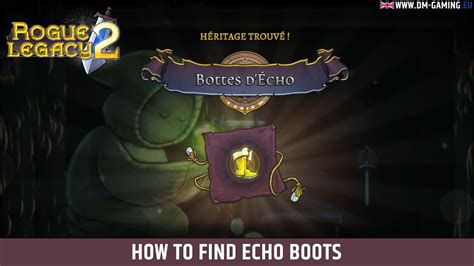 Echo Boots Trial Rogue Legacy 2, how to get them and wander .